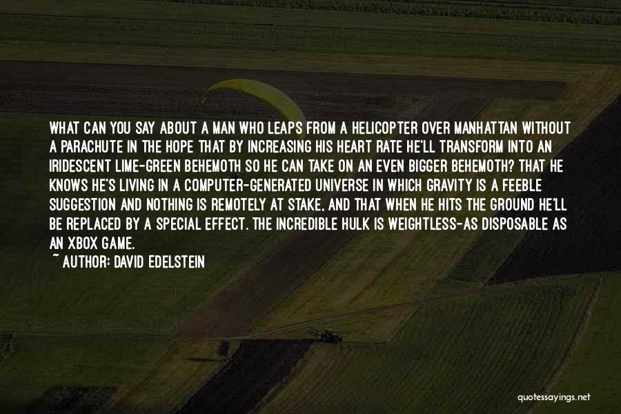 David Edelstein Quotes 1743938