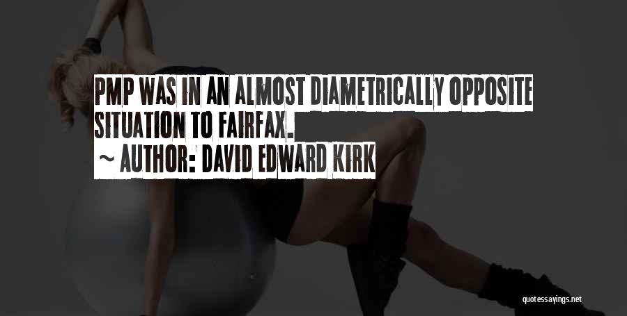 David Edward Kirk Quotes 2014845