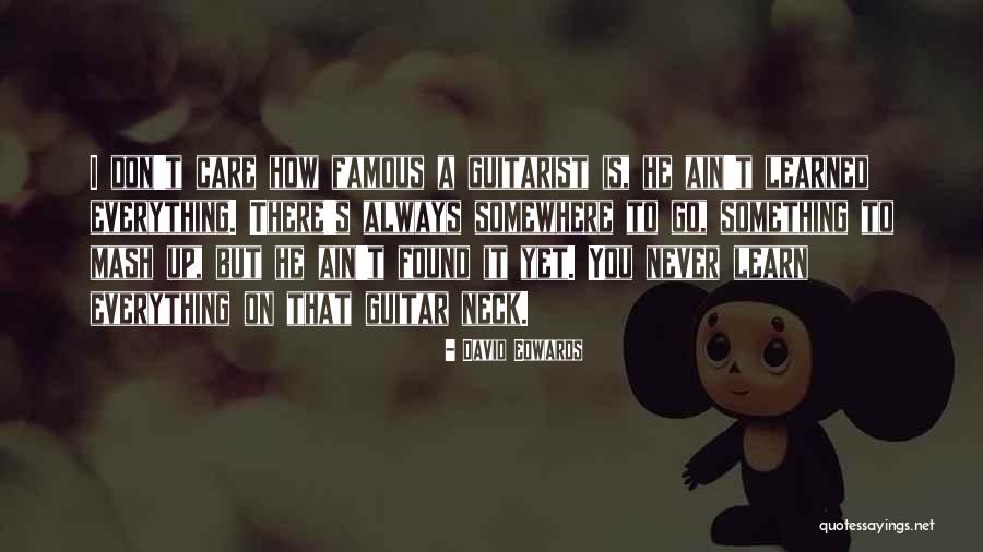 David Edwards Quotes 370155