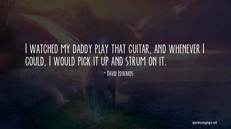 David Edwards Quotes 969981