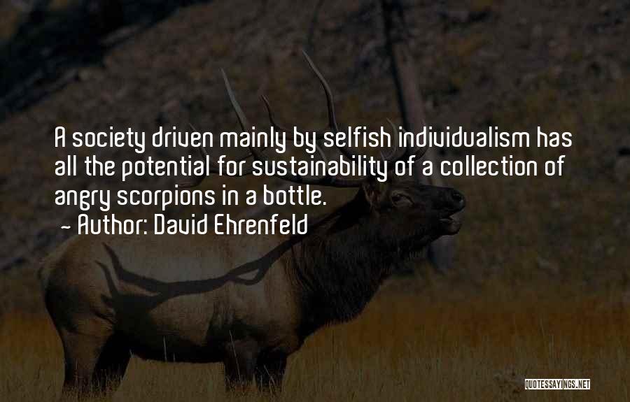 David Ehrenfeld Quotes 1960156