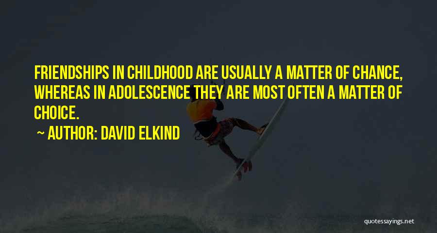 David Elkind Quotes 1292802