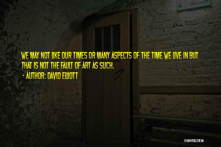 David Elliott Quotes 2116251