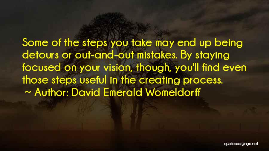 David Emerald Quotes By David Emerald Womeldorff