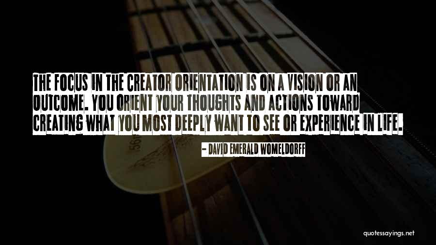 David Emerald Quotes By David Emerald Womeldorff