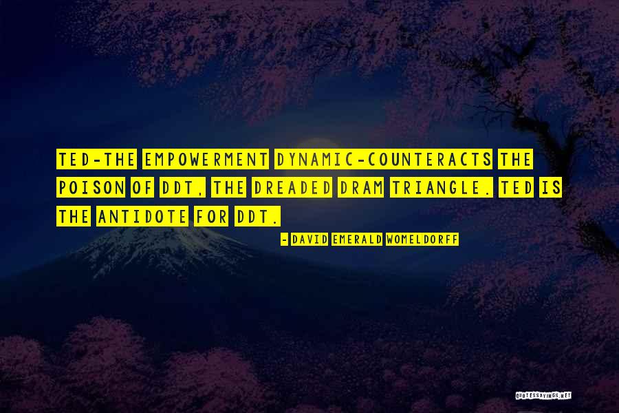David Emerald Quotes By David Emerald Womeldorff David Emerald Quotes By David Emerald Womeldorff