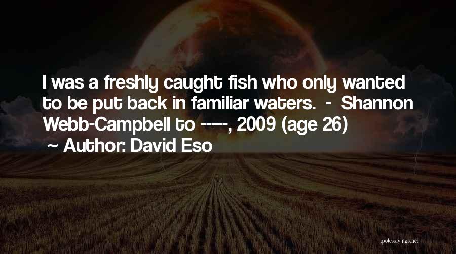 David Eso Quotes 949575