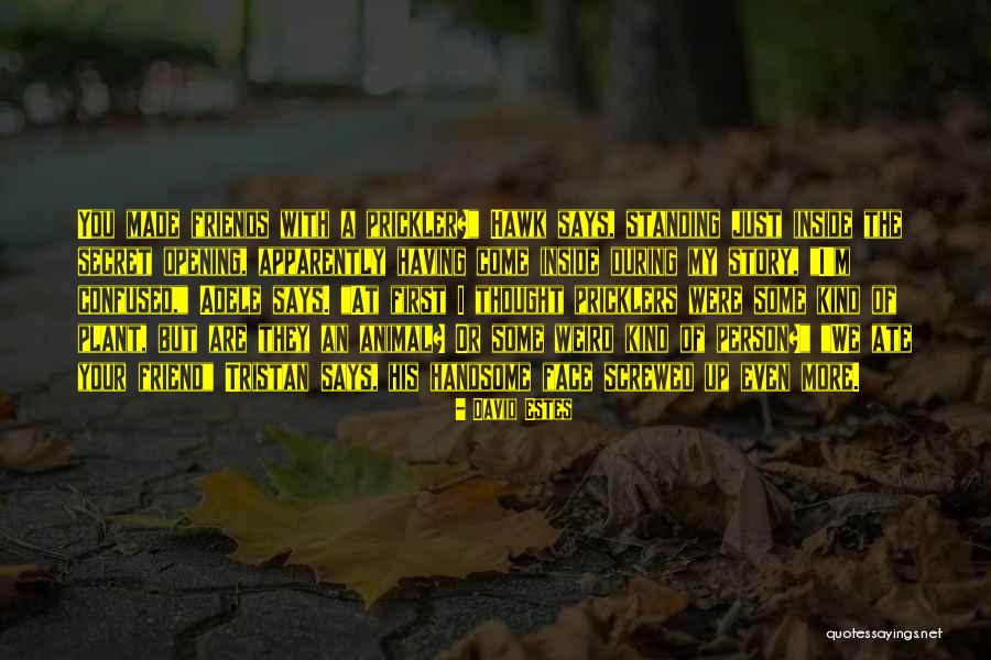 David Estes Quotes 1254989 David Estes Quotes 1254989