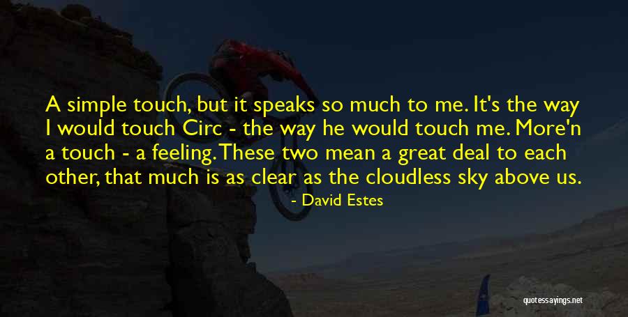 David Estes Quotes 1611291 David Estes Quotes 1611291