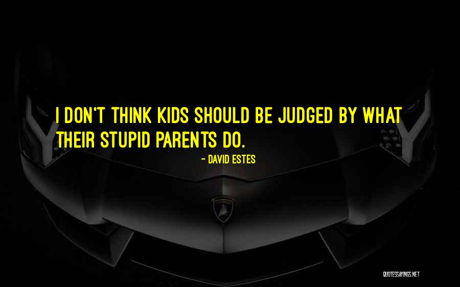David Estes Quotes 2007243 David Estes Quotes 2007243