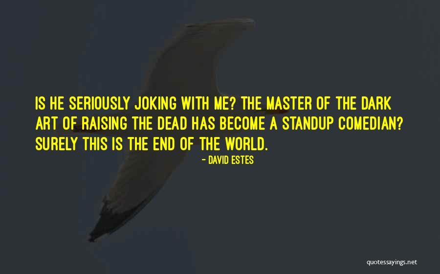 David Estes Quotes 347765