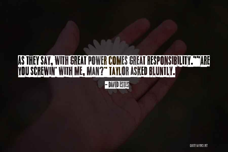 David Estes Quotes 465076 David Estes Quotes 465076