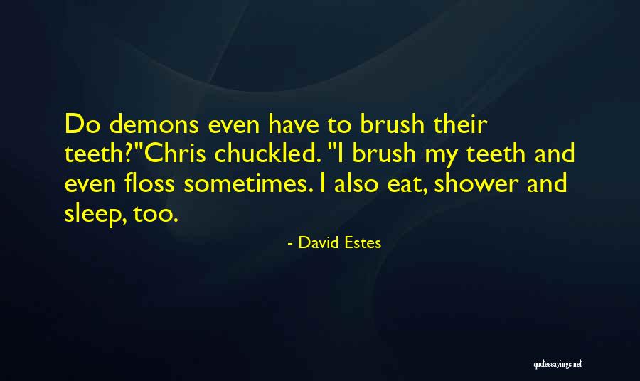 David Estes Quotes 770299