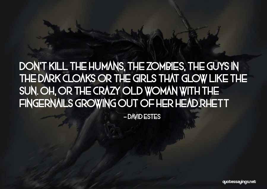 David Estes Quotes 801104 David Estes Quotes 801104