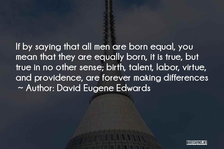 David Eugene Edwards Quotes 987626