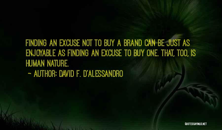 David F. D'Alessandro Quotes 1930441