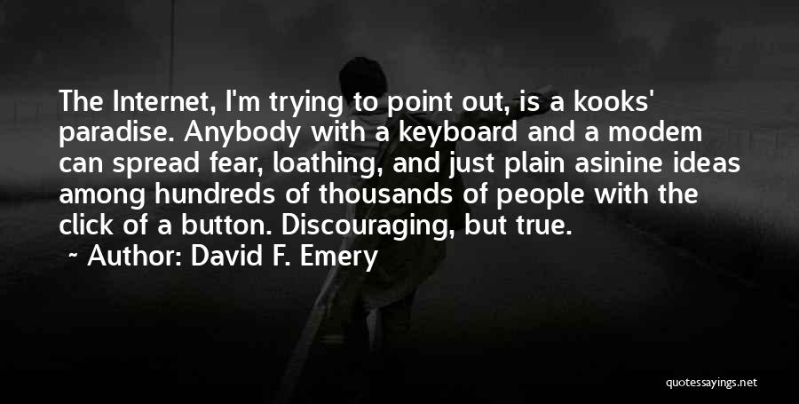 David F. Emery Quotes 2228288