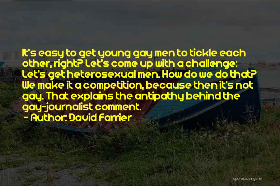 David Farrier Quotes 1778375