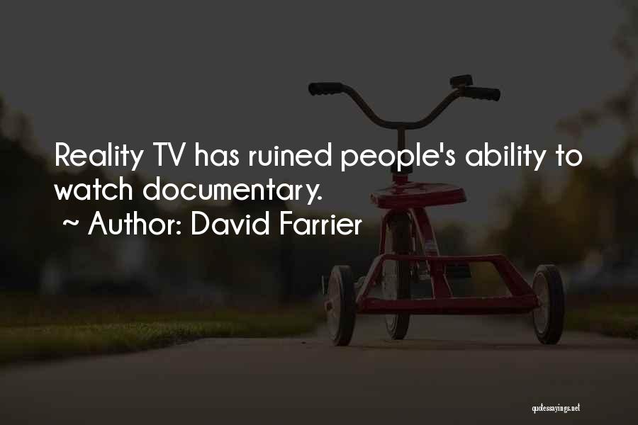 David Farrier Quotes 810576