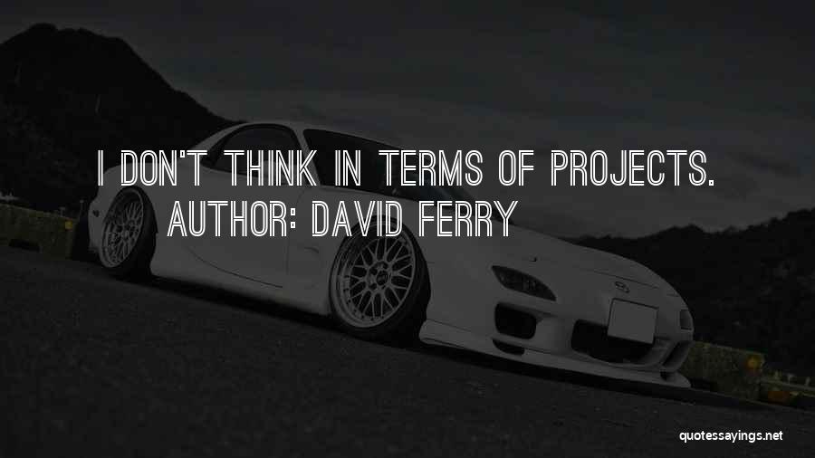 David Ferry Quotes 1434039