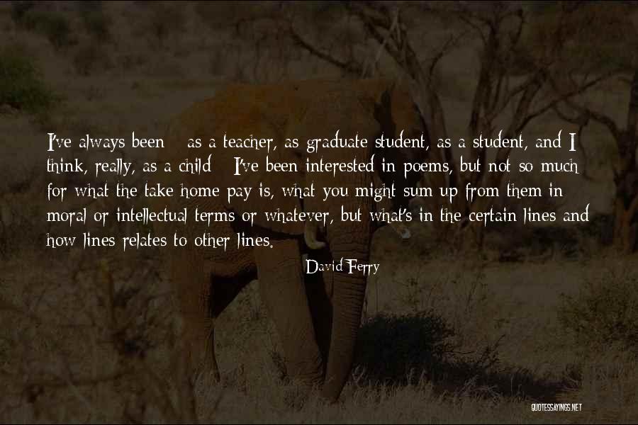 David Ferry Quotes 1639001