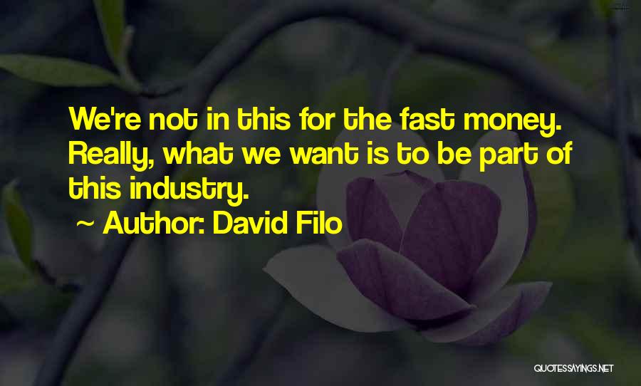 David Filo Quotes 1370460