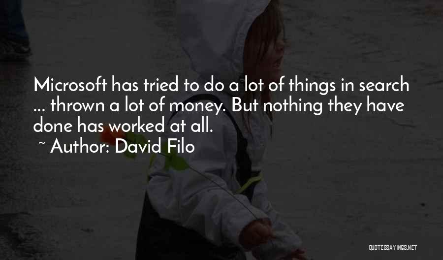 David Filo Quotes 2204987