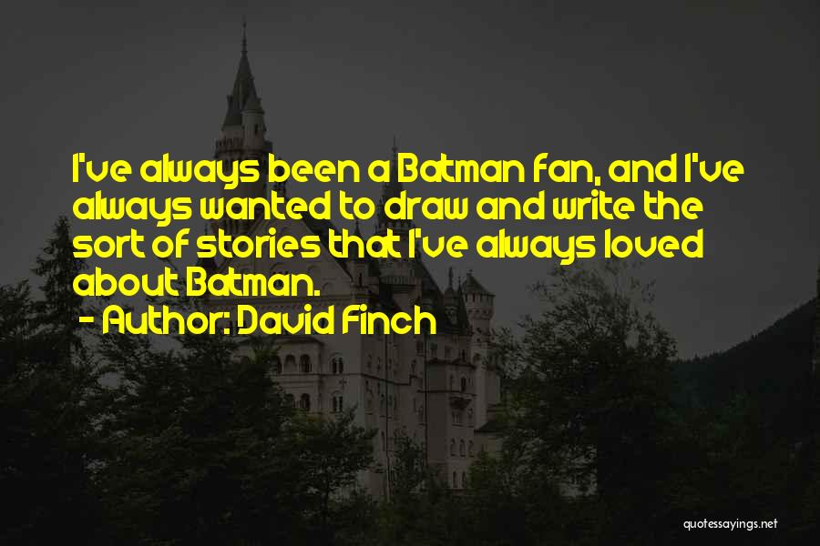 David Finch Quotes 1222571