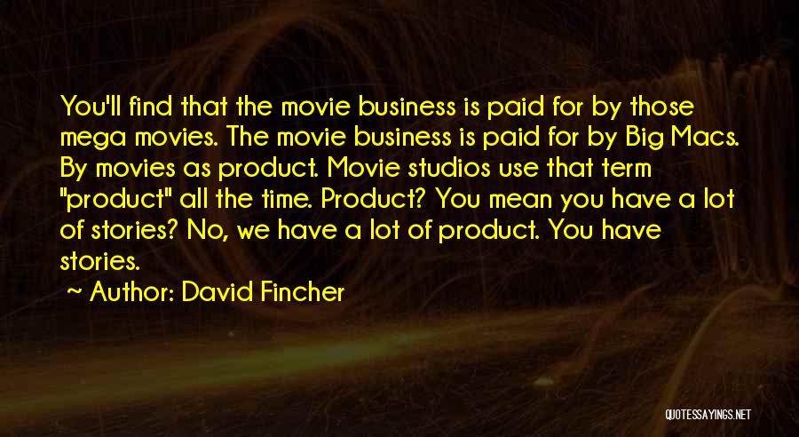 David Fincher Quotes 1066878