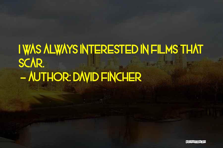 David Fincher Quotes 1336102