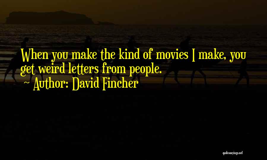 David Fincher Quotes 140690