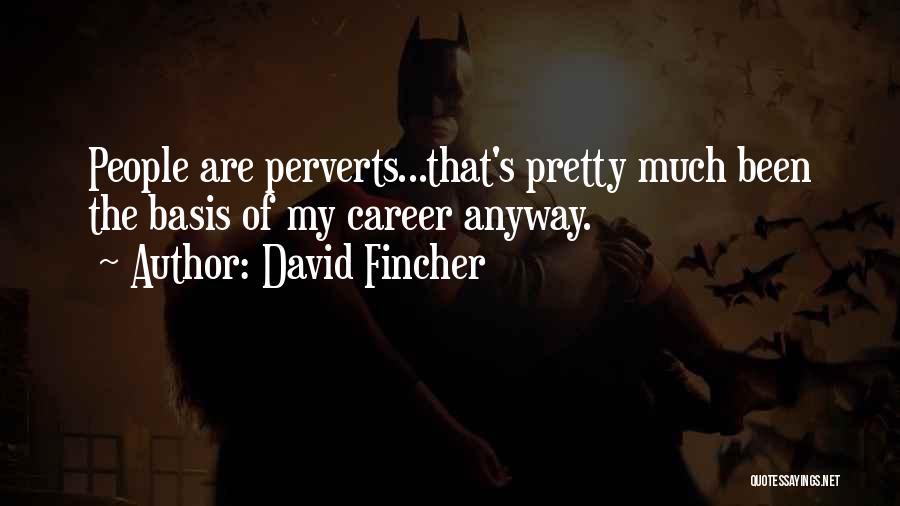 David Fincher Quotes 1643555