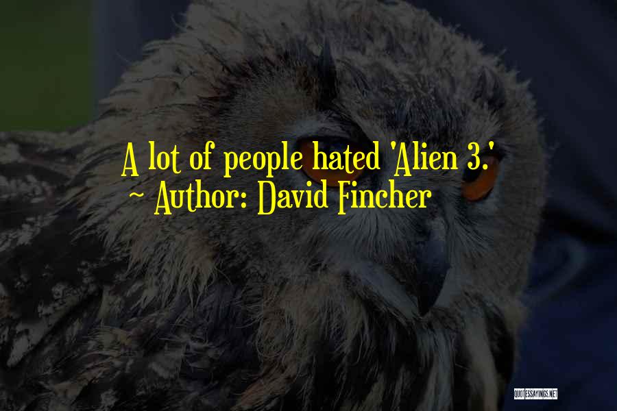David Fincher Quotes 747524