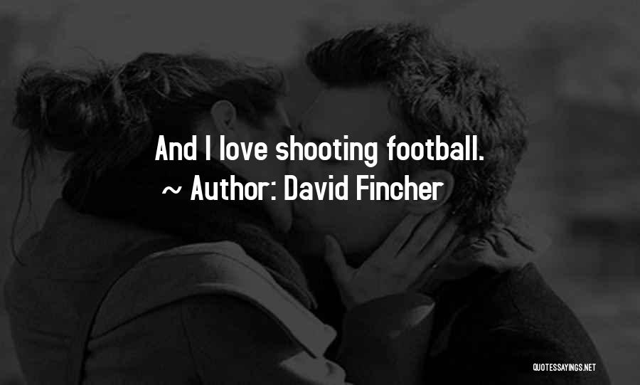 David Fincher Quotes 939065