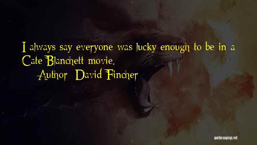 David Fincher Quotes 971568