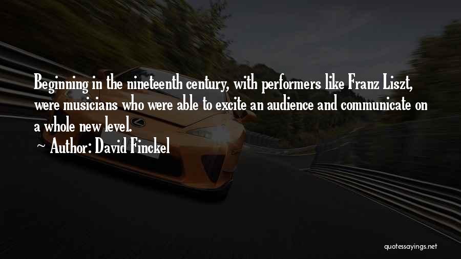 David Finckel Quotes 1853128