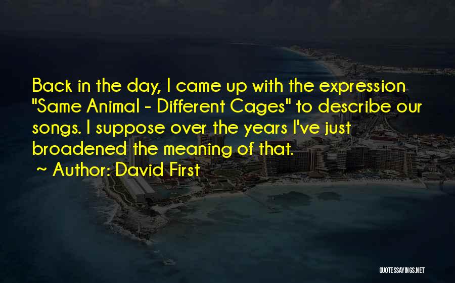 David First Quotes 1579634