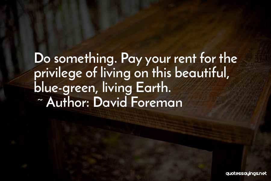 David Foreman Quotes 1098196