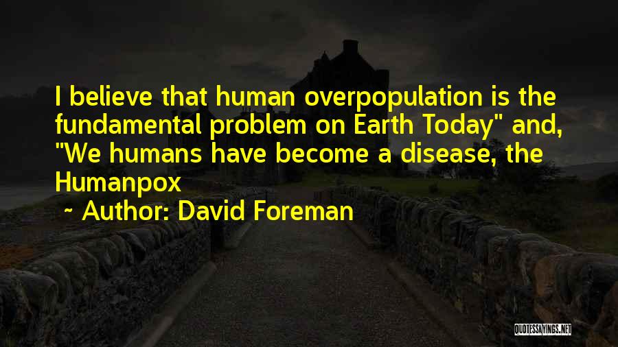 David Foreman Quotes 1189147