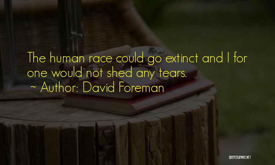 David Foreman Quotes 859731