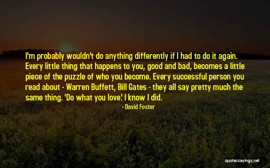 David Foster Quotes 1129240