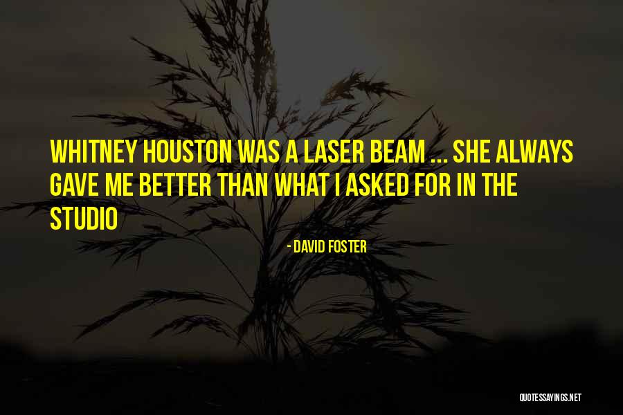 David Foster Quotes 1276866 David Foster Quotes 1276866