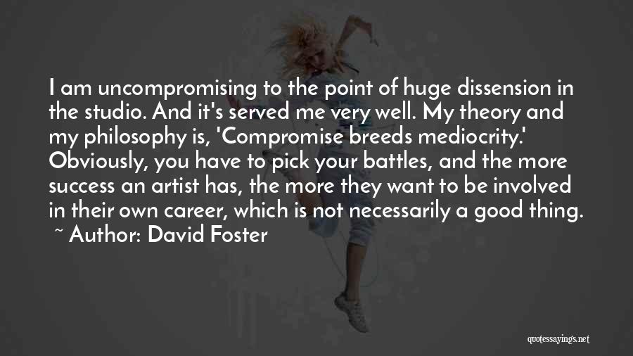 David Foster Quotes 588245
