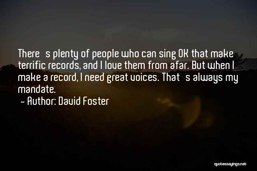 David Foster Quotes 770421