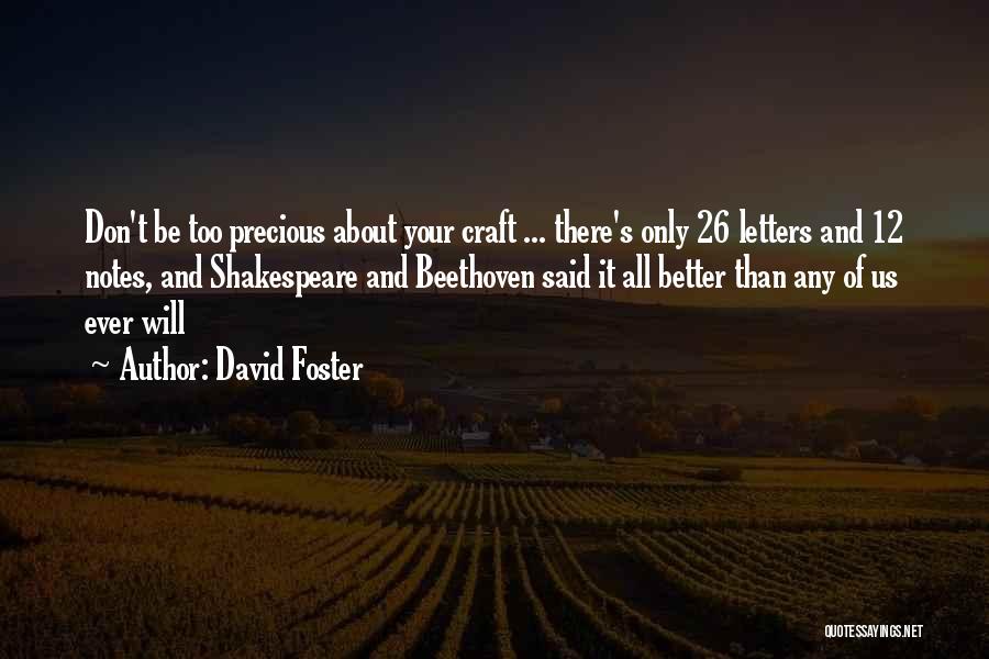 David Foster Quotes 86675