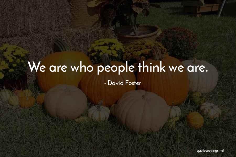 David Foster Quotes 883995