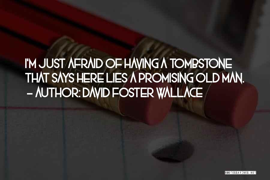 David Foster Wallace Quotes 1562574