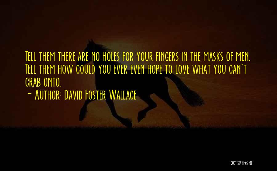 David Foster Wallace Quotes 1705711