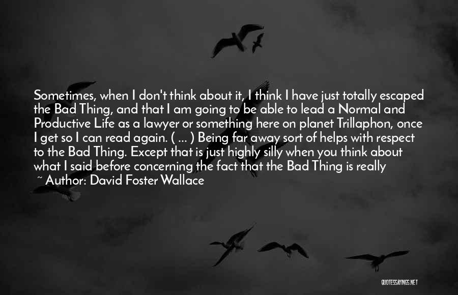 David Foster Wallace Quotes 815578