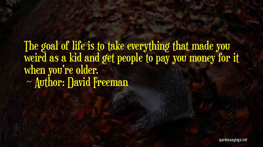 David Freeman Quotes 1499104